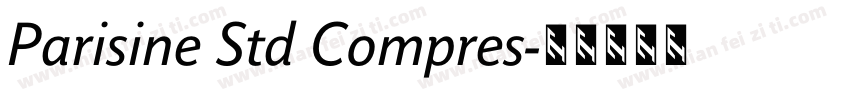 Parisine Std Compres字体转换